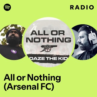 All or Nothing (Arsenal FC) Radio