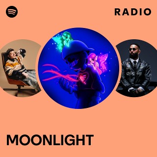 MOONLIGHT Radio | Spotify Playlist