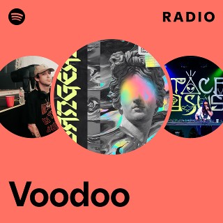 Voodoo Radio | Spotify Playlist