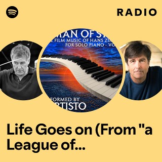 Life Goes on (From "a League of Their Own") Radio