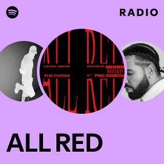 ALL RED Radio - playlist by Spotify | Spotify