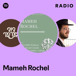 Mameh Rochel Radio | Spotify Playlist