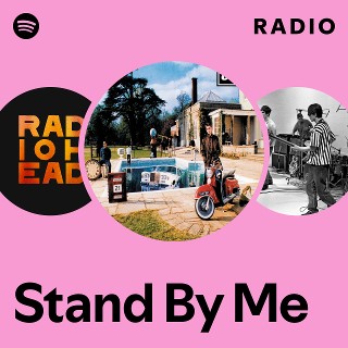 Stand By Me Radio | Spotify Playlist