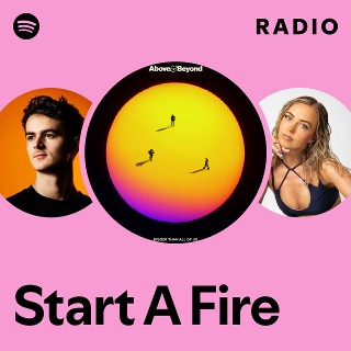 Start A Fire Radio | Spotify Playlist