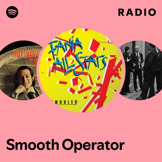 Smooth Operator Radio | Spotify Playlist