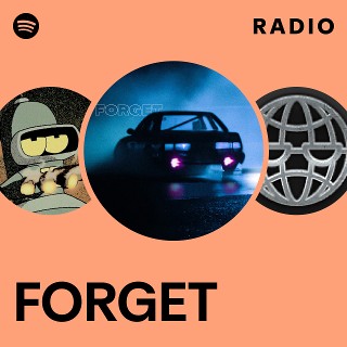 FORGET Radio | Spotify Playlist