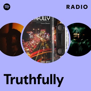 Truthfully Radio | Spotify Playlist