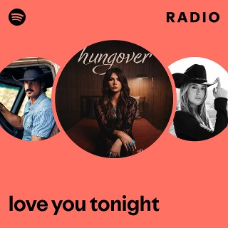 love you tonight Radio - playlist by Spotify | Spotify