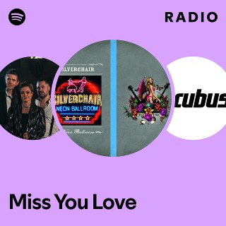 Miss You Love Radio - playlist by Spotify | Spotify