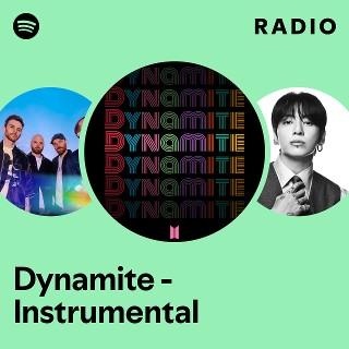 Dynamite - Instrumental Radio | Spotify Playlist