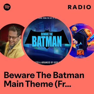 Beware The Batman Main Theme (From "Beware The Batman") Radio