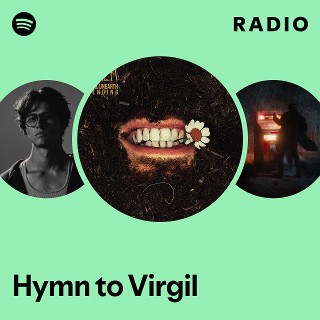 Hymn to Virgil Radio - playlist by Spotify | Spotify