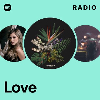 Love Radio | Spotify Playlist