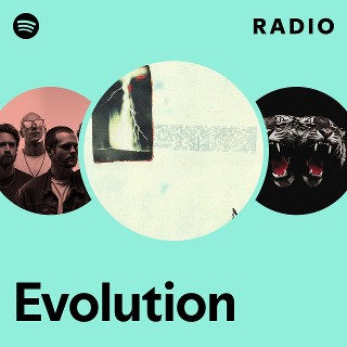 Evolution Radio | Spotify Playlist