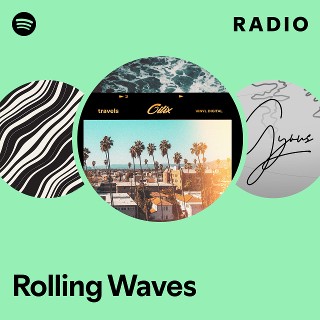 Rolling Waves Radio | Spotify Playlist