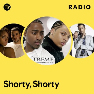 Shorty, Shorty Radio | Spotify Playlist