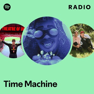 Time Machine Radio Spotify Playlist
