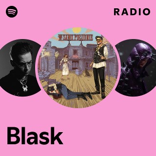 Blask Radio | Spotify Playlist
