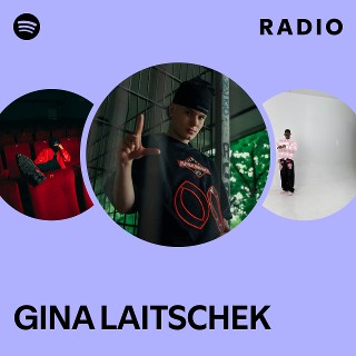 GINA LAITSCHEK Radio | Spotify Playlist