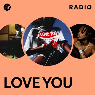 LOVE YOU Radio | Spotify Playlist