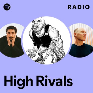 High Rivals Radio | Spotify Playlist