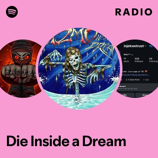 Die Inside a Dream Radio | Spotify Playlist