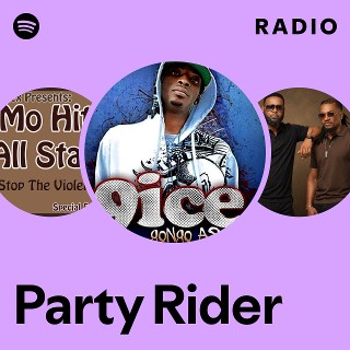 Party Rider Radio | Spotify Playlist