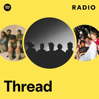 Thread Radio | Spotify Playlist