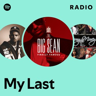 My Last Radio | Spotify Playlist