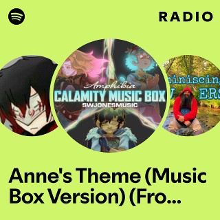 Anne's Theme (Music Box Version) (From "Amphibia") Radio