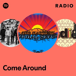 Come Around Radio | Spotify Playlist