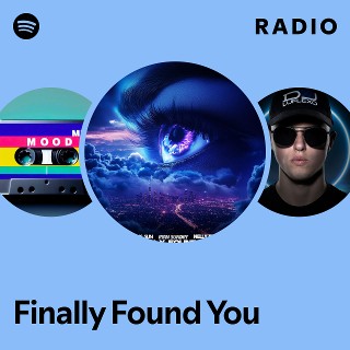 Finally Found You Radio | Spotify Playlist