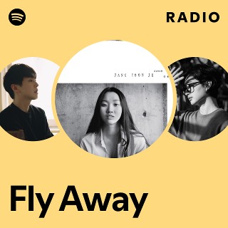 Fly Away Radio | Spotify Playlist