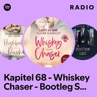 Kapitel 68 - Whiskey Chaser - Bootleg Springs, Band 1 Radio