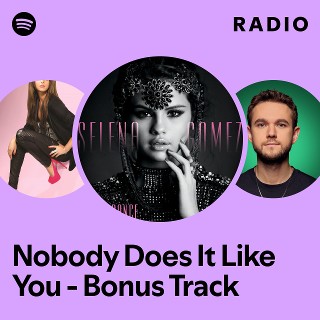 Nobody Does It Like You - Bonus Track Radio | Spotify Playlist