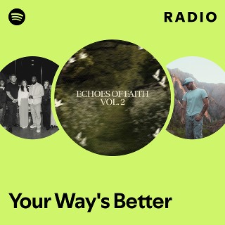 Your Way's Better Radio | Spotify Playlist