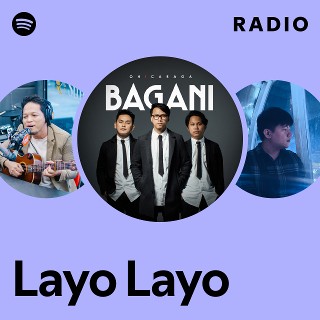 Layo Layo Radio | Spotify Playlist