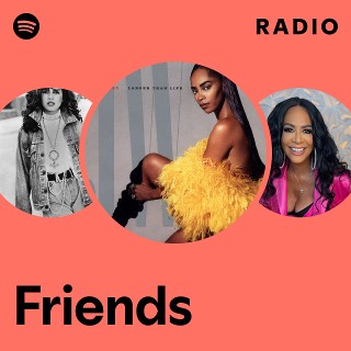 Friends Radio | Spotify Playlist