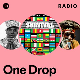 One Drop Radio | Spotify Playlist