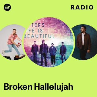 Broken Hallelujah Radio | Spotify Playlist