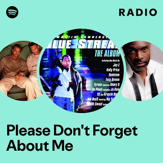 Please Don't Forget About Me Radio | Spotify Playlist