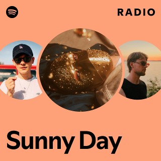 Sunny Day Radio - playlist by Spotify | Spotify
