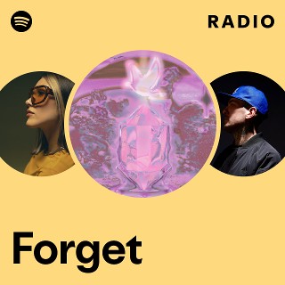 Forget Radio | Spotify Playlist