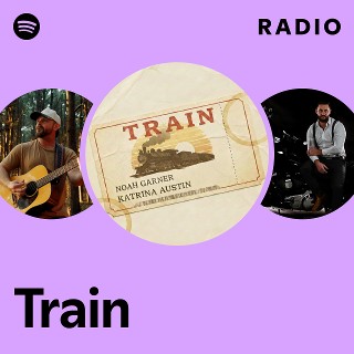 Train Radio | Spotify Playlist