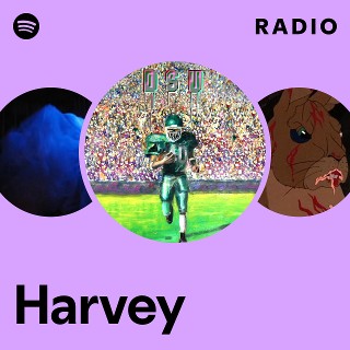Harvey Radio | Spotify Playlist