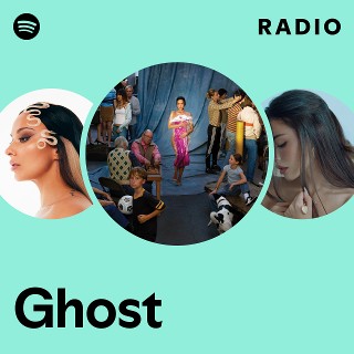 Ghost Radio | Spotify Playlist
