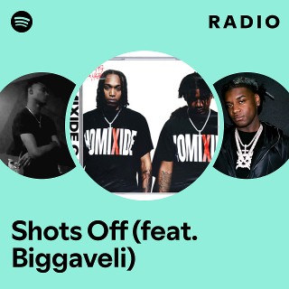 Shots Off (feat. Biggaveli) Radio