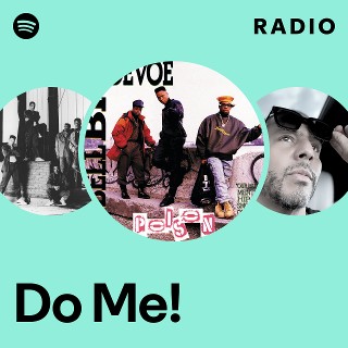 Do Me! Radio - playlist by Spotify | Spotify