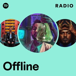 Offline Radio | Spotify Playlist