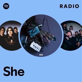 She Radio | Spotify Playlist